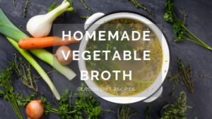 recipe for homemade vegetable broth suitable for the Gerson diet using vegetable peels and scraps