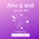 Ep #002: Longevity - Alive & Well Into Your 100s Podcast