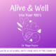 Alive & Well Into Your Hundreds Podcast Episode #29 - Alive & Well Into Your 100's in the COVID-19 Era