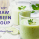 Easy to make simple Raw Green Soup Recipe
